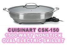 Cuisinart CSK-150 1500-Watt Nonstick Oval Electric Skillet Review