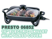 Presto 06852 16-Inch Electric Skillet with Glass Cover Review