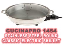 Cucinapro 1454 Stainless Steel Round Classic Electric Skillet 16 Inch Review